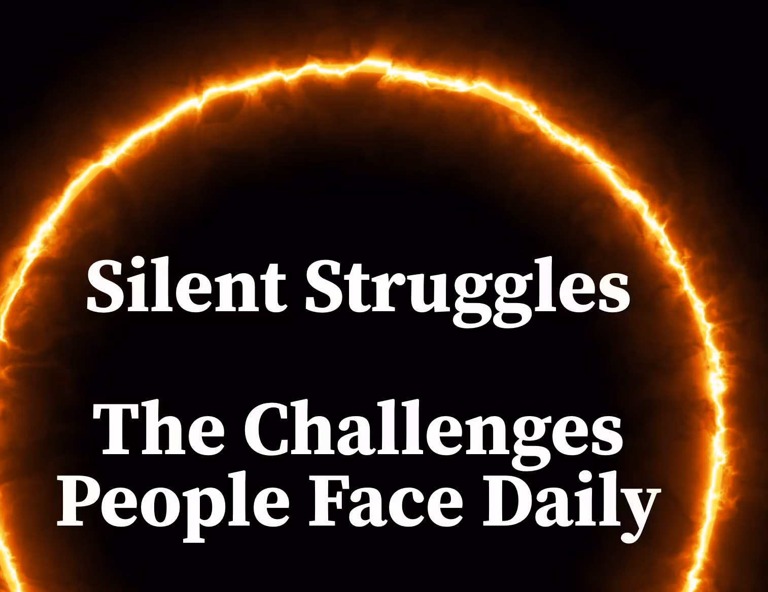 Silent Struggles