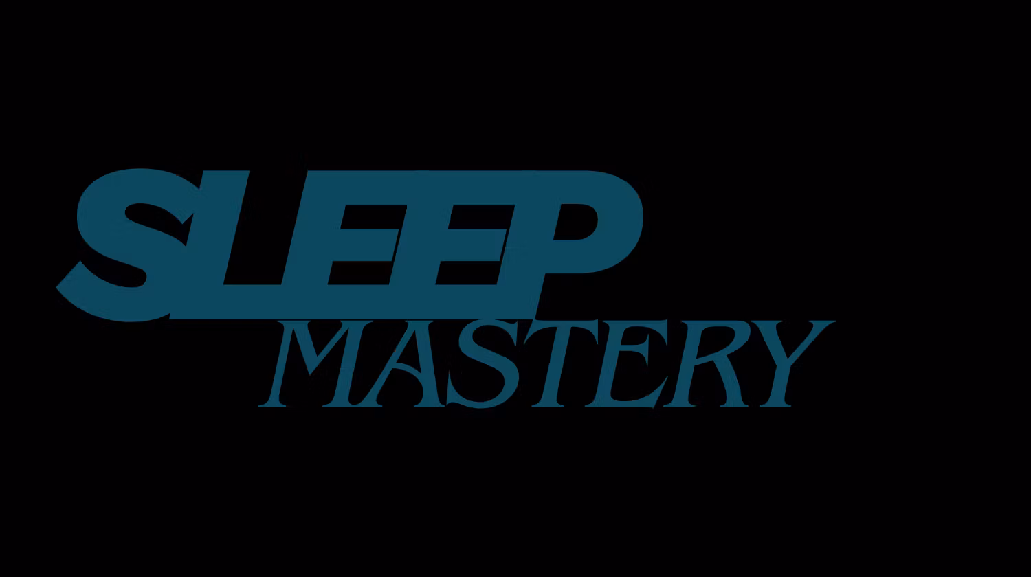 Sleep mastery