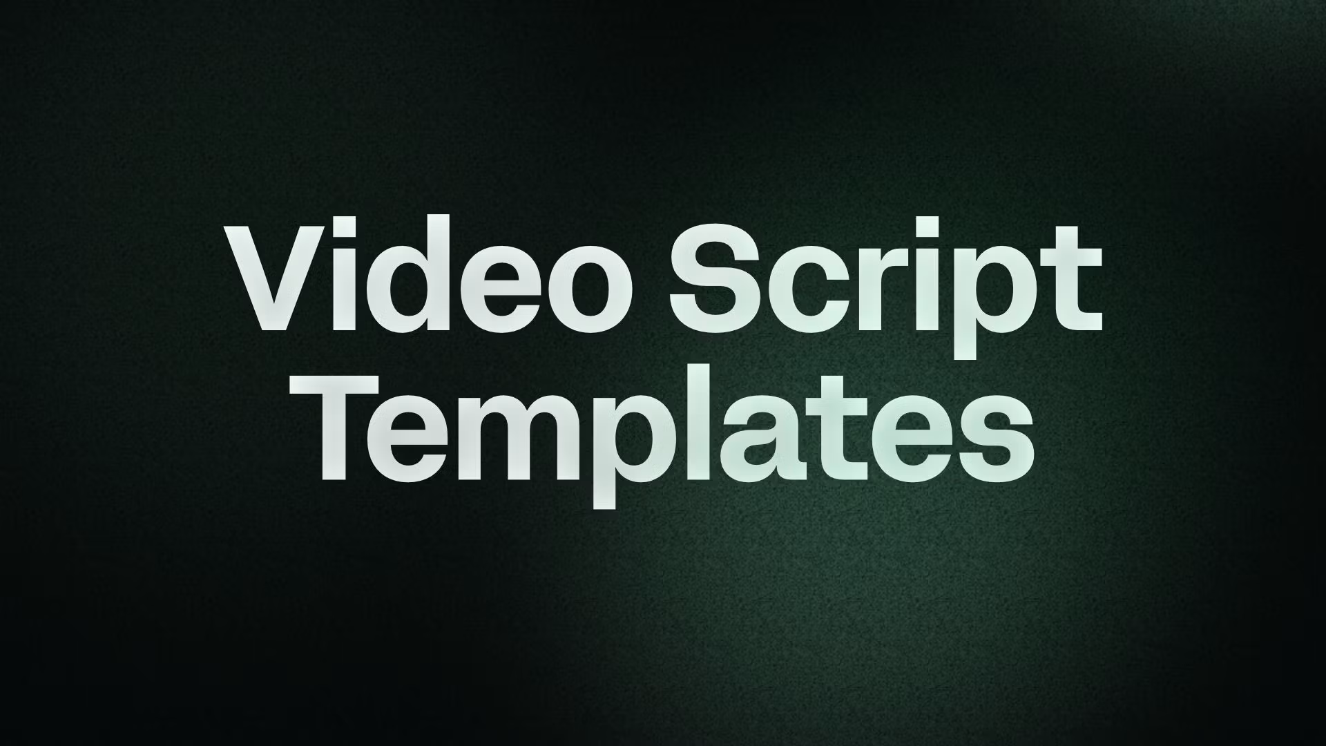 Video Script Templates 
