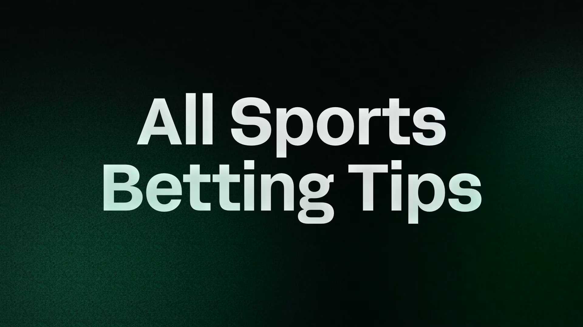 All Sports Betting Tips