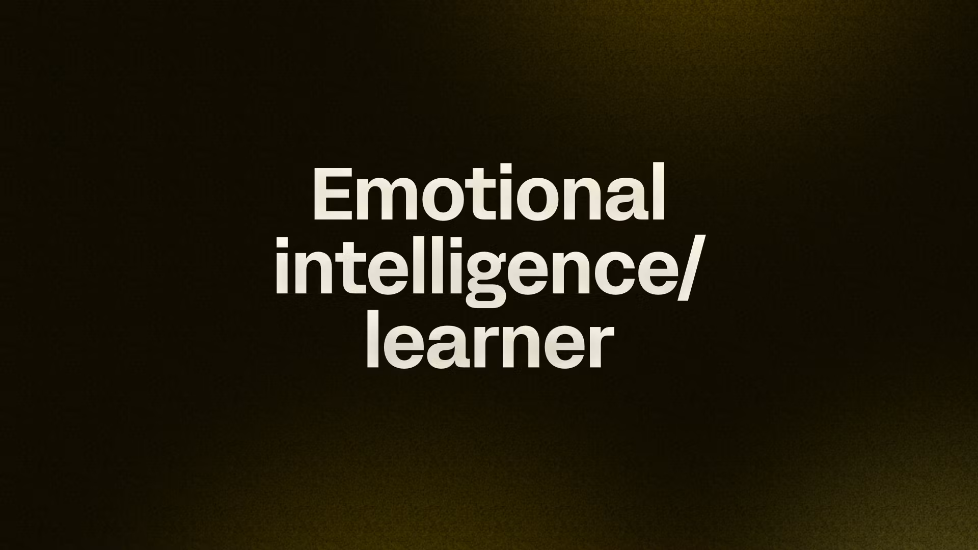 Emotional intelligence/learner