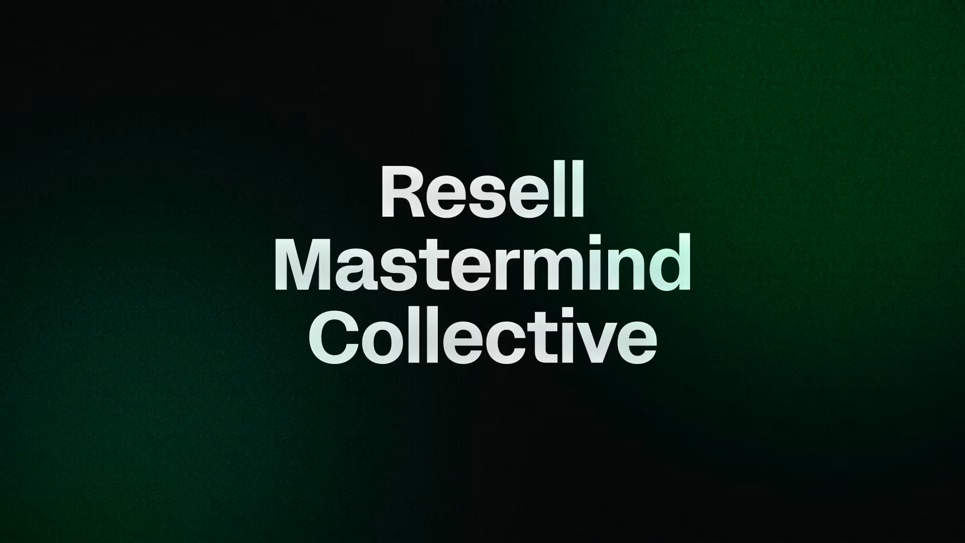 Resell Mastermind Collective