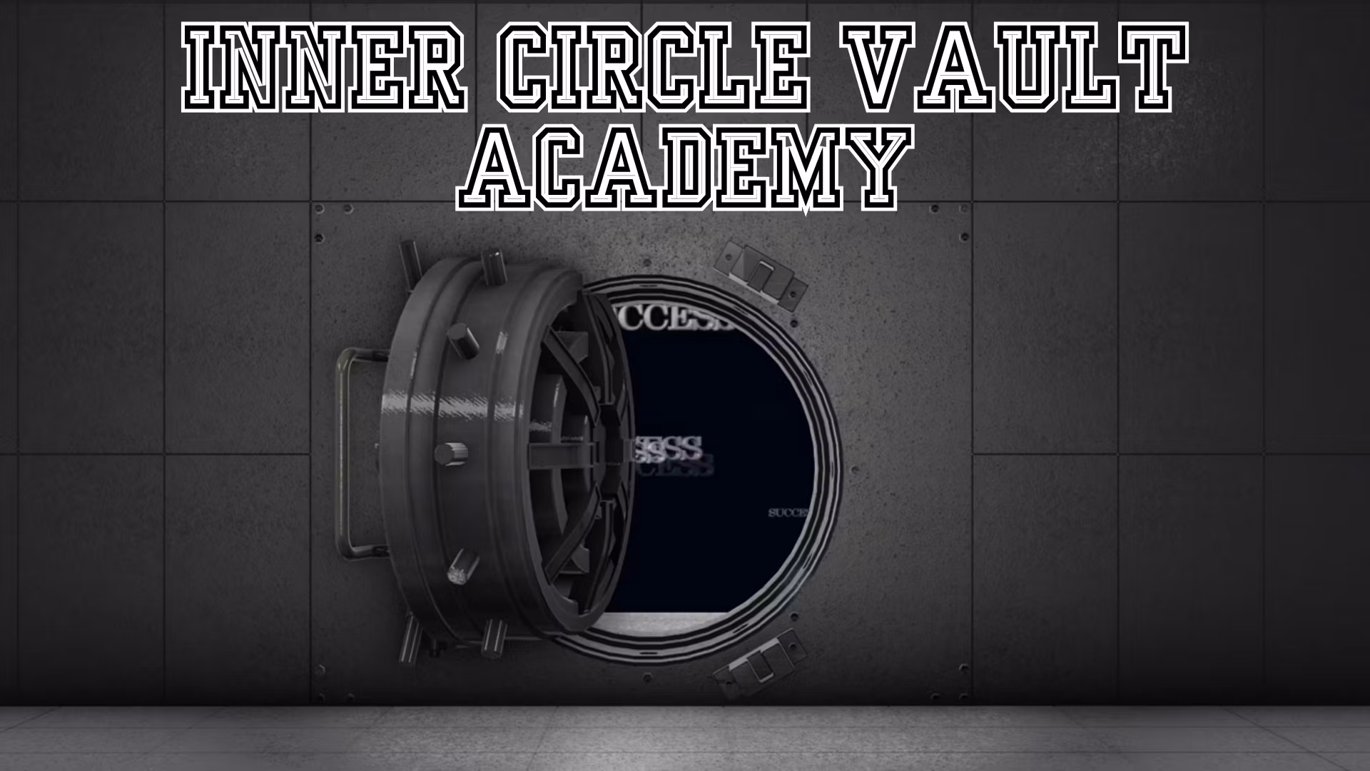 Inner Circle Vault Academy