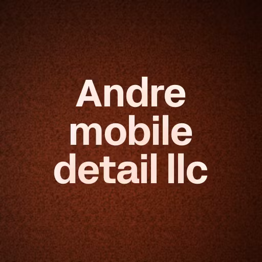 Andre mobile detail llc