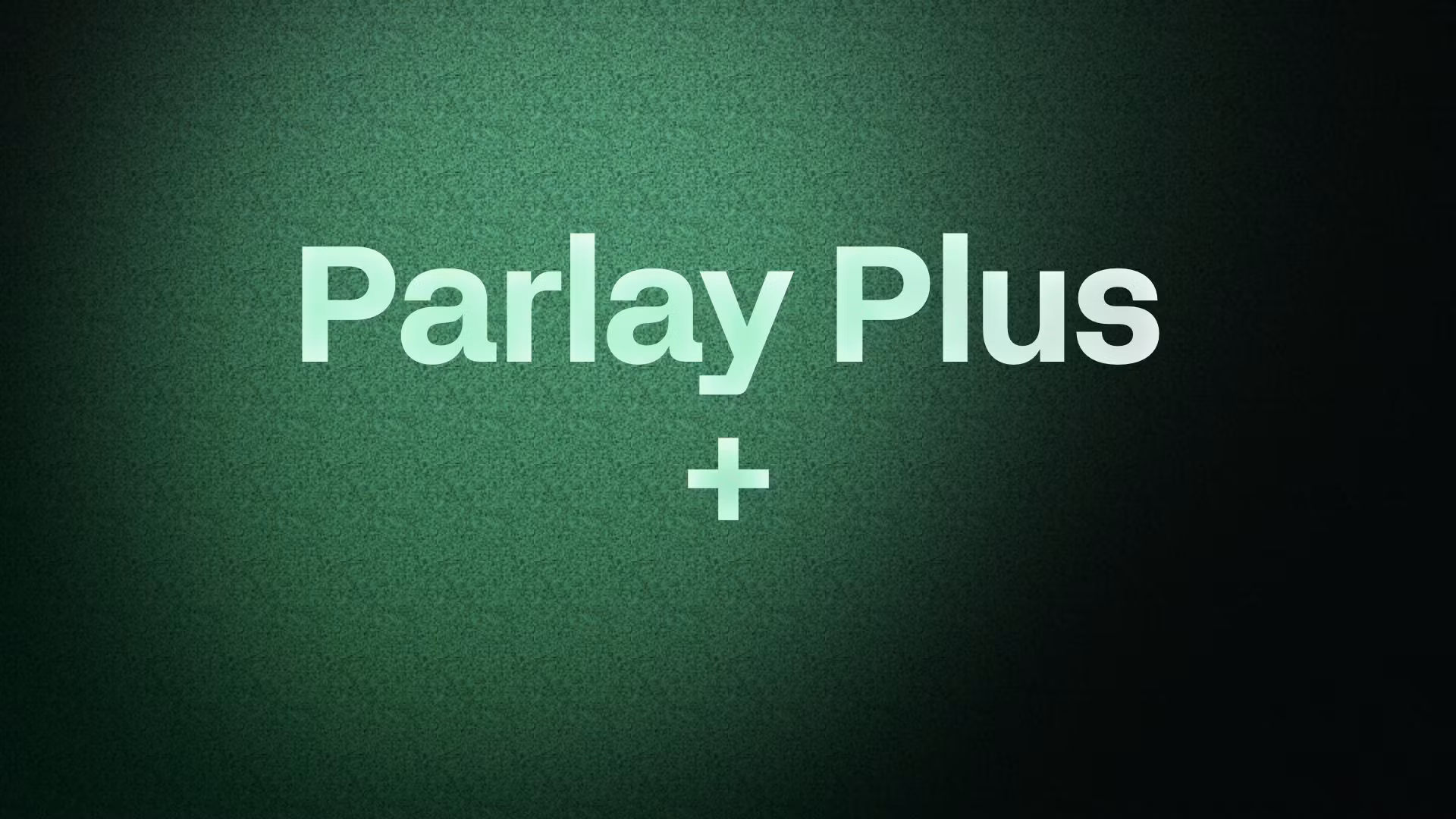 Parlay Plus +
