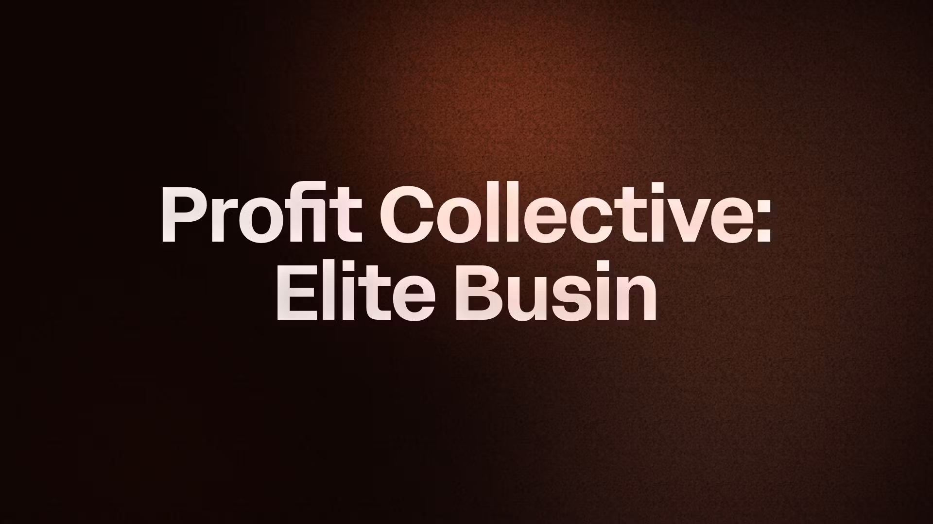 Profit Collective: Elite Busin