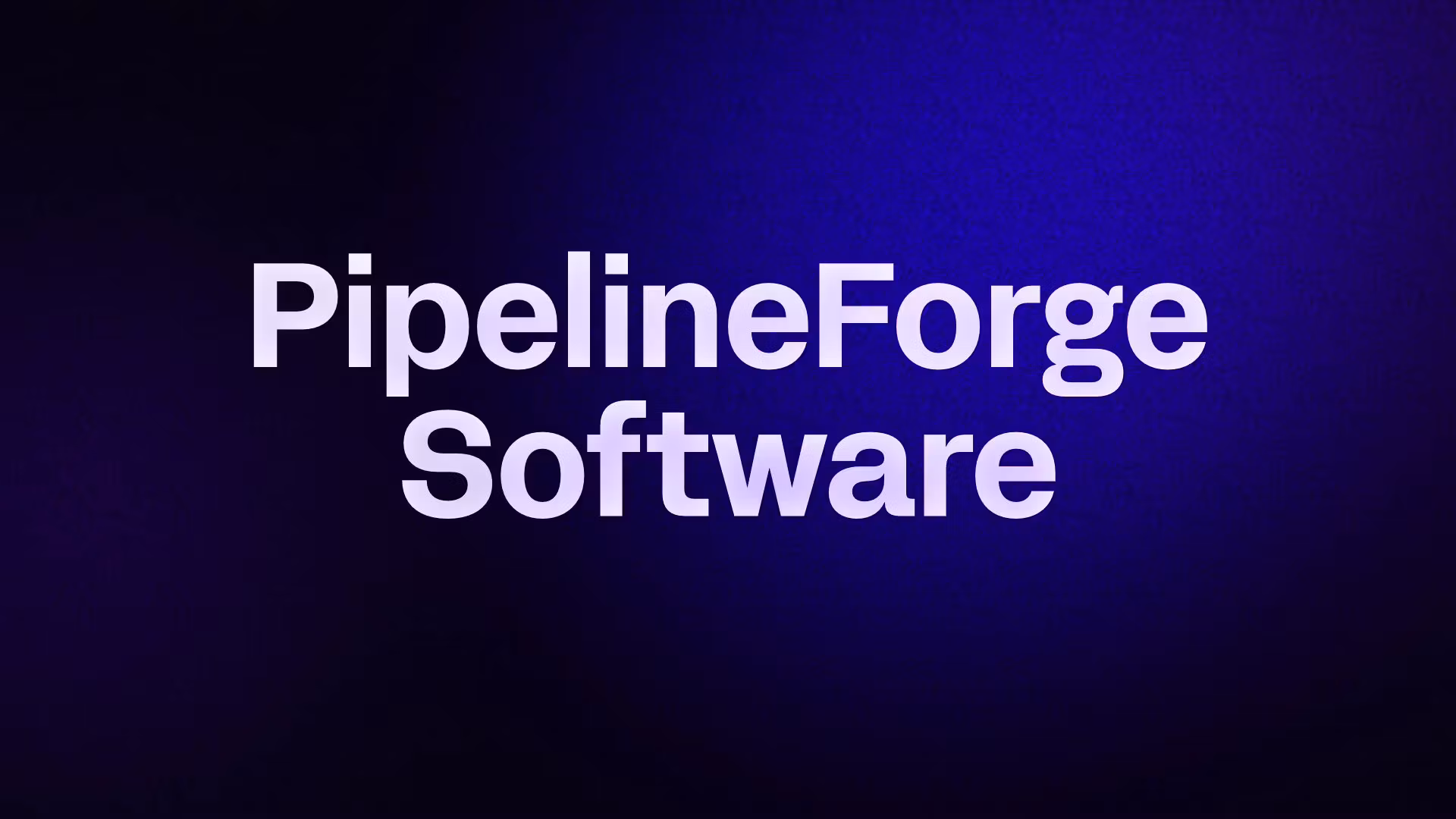 PipelineForge Software