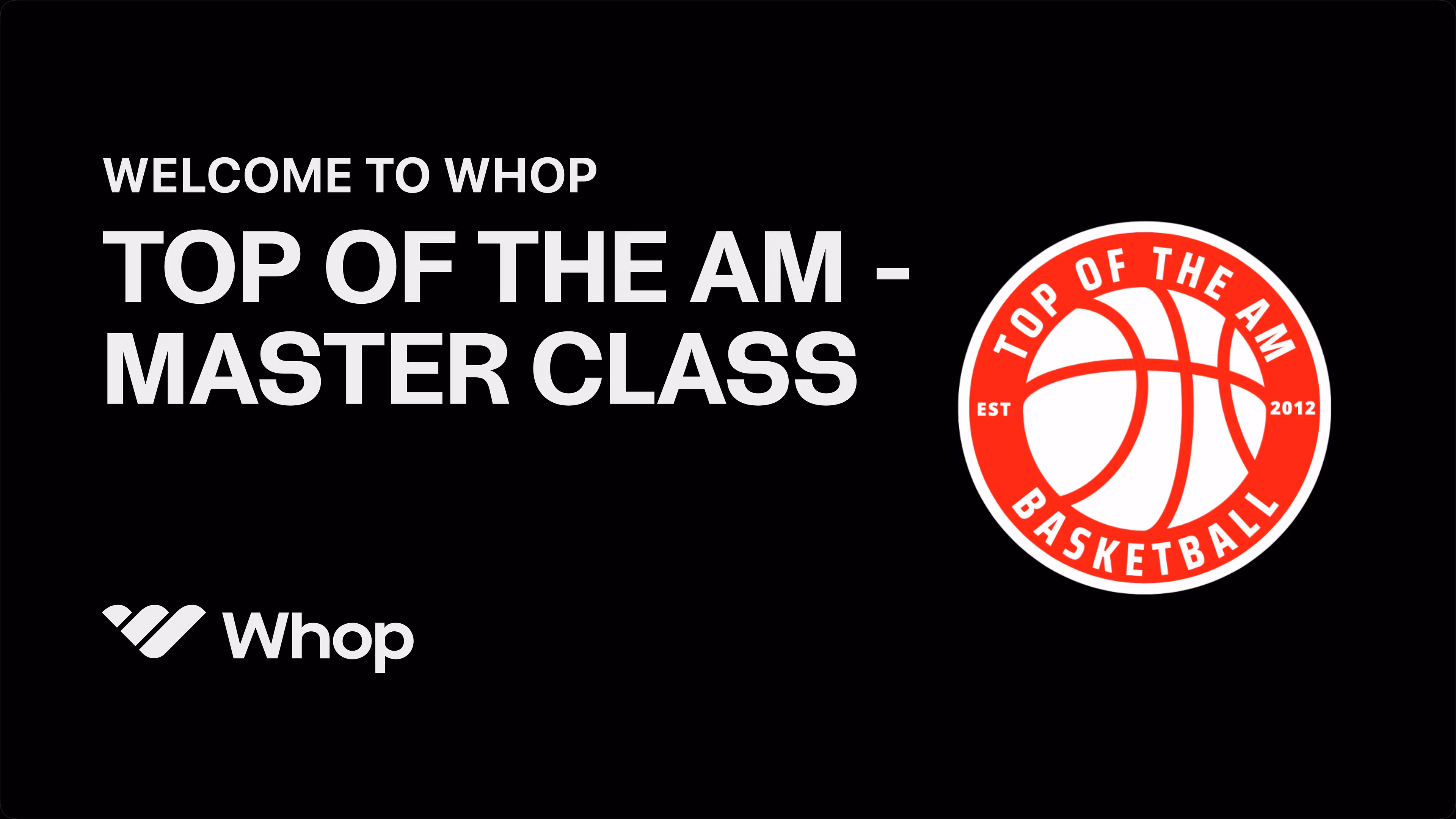 TOP OF THE AM - MASTER CLASS