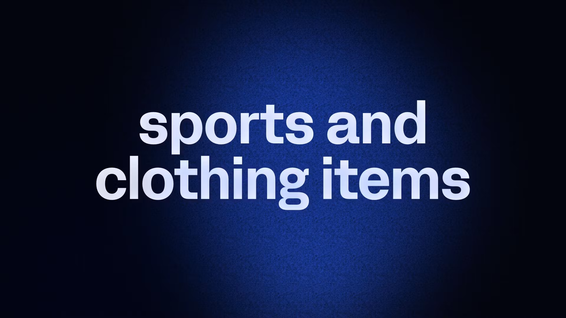sports and clothing items
