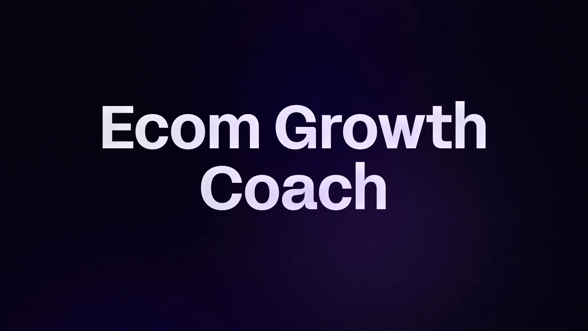 Ecom Growth Coach 