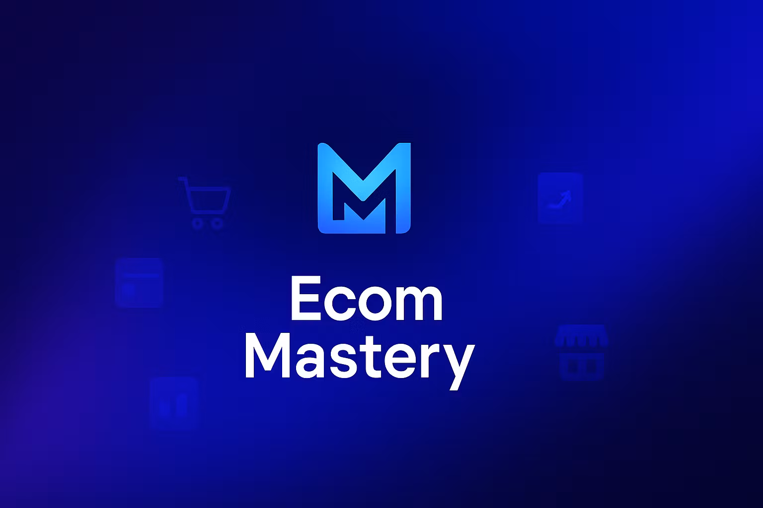 Ecom Mastery