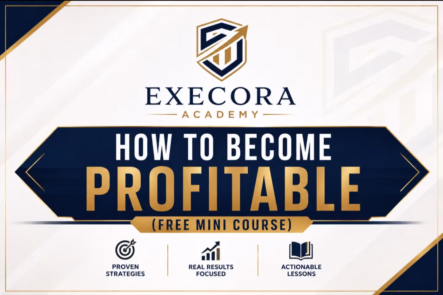 How to Become Profitable (FREE MINI COURSE)
