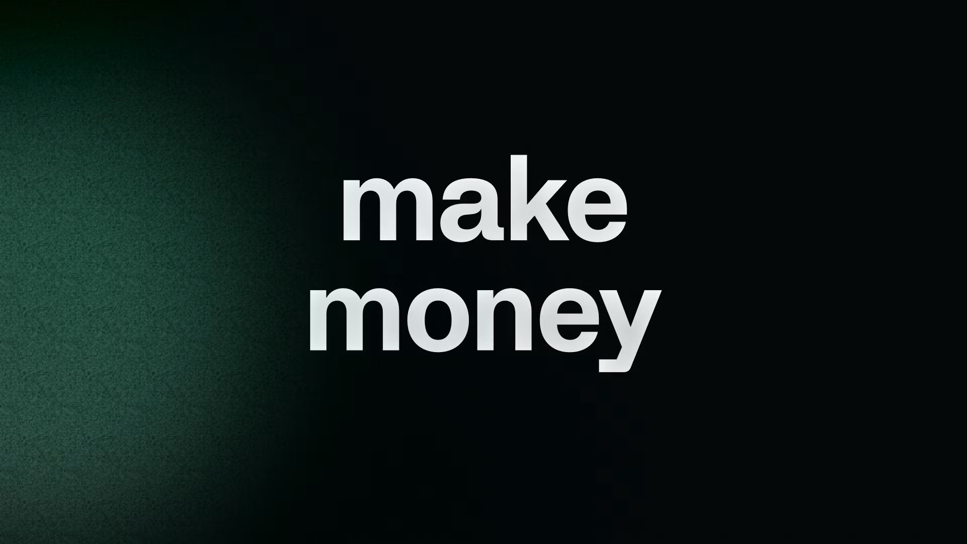 make money
