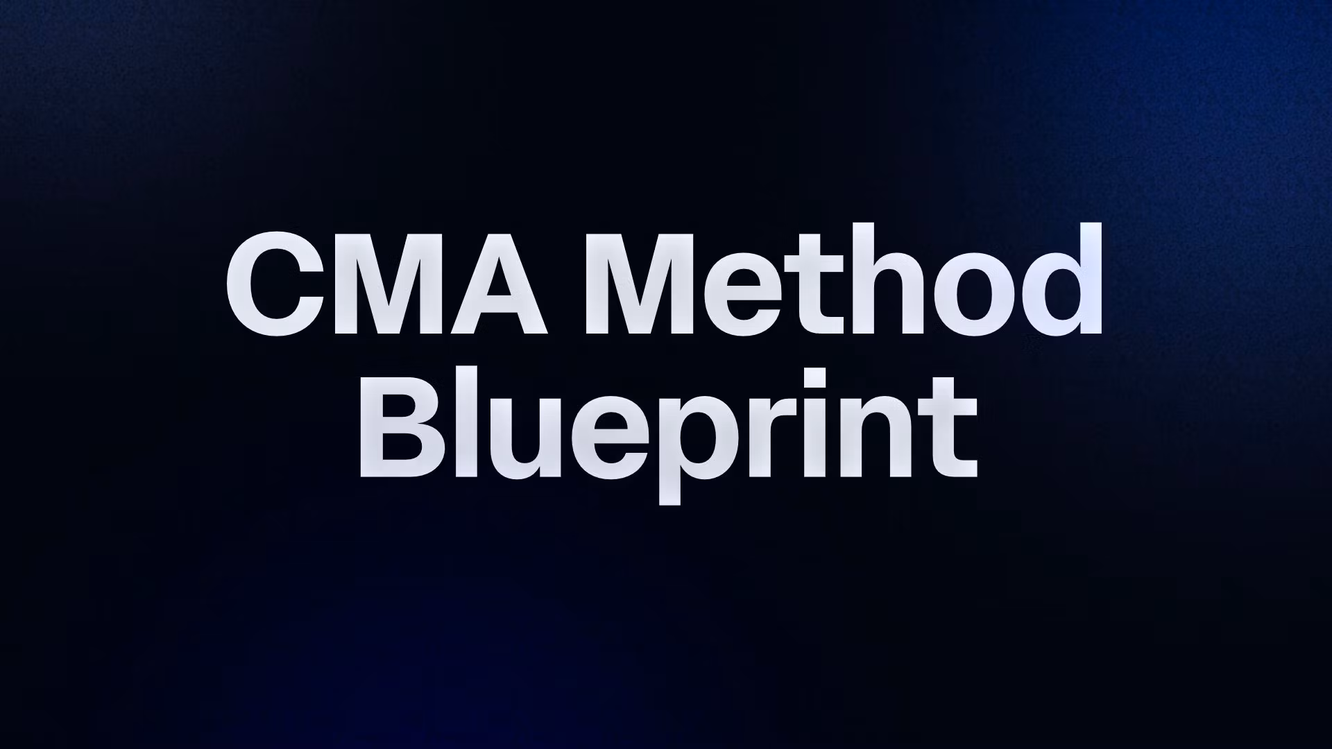 CMA Method Blueprint 