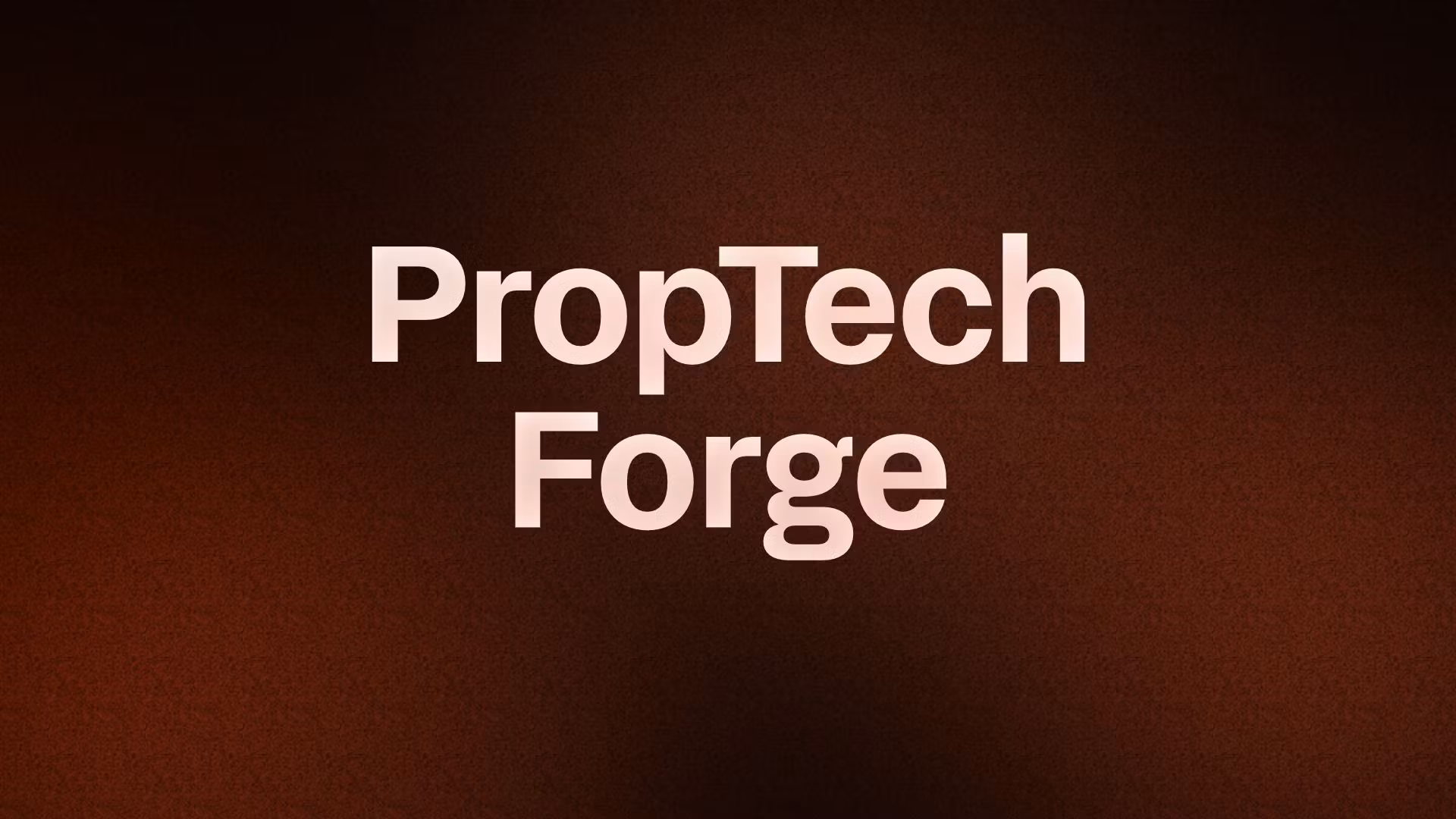 PropTech Forge