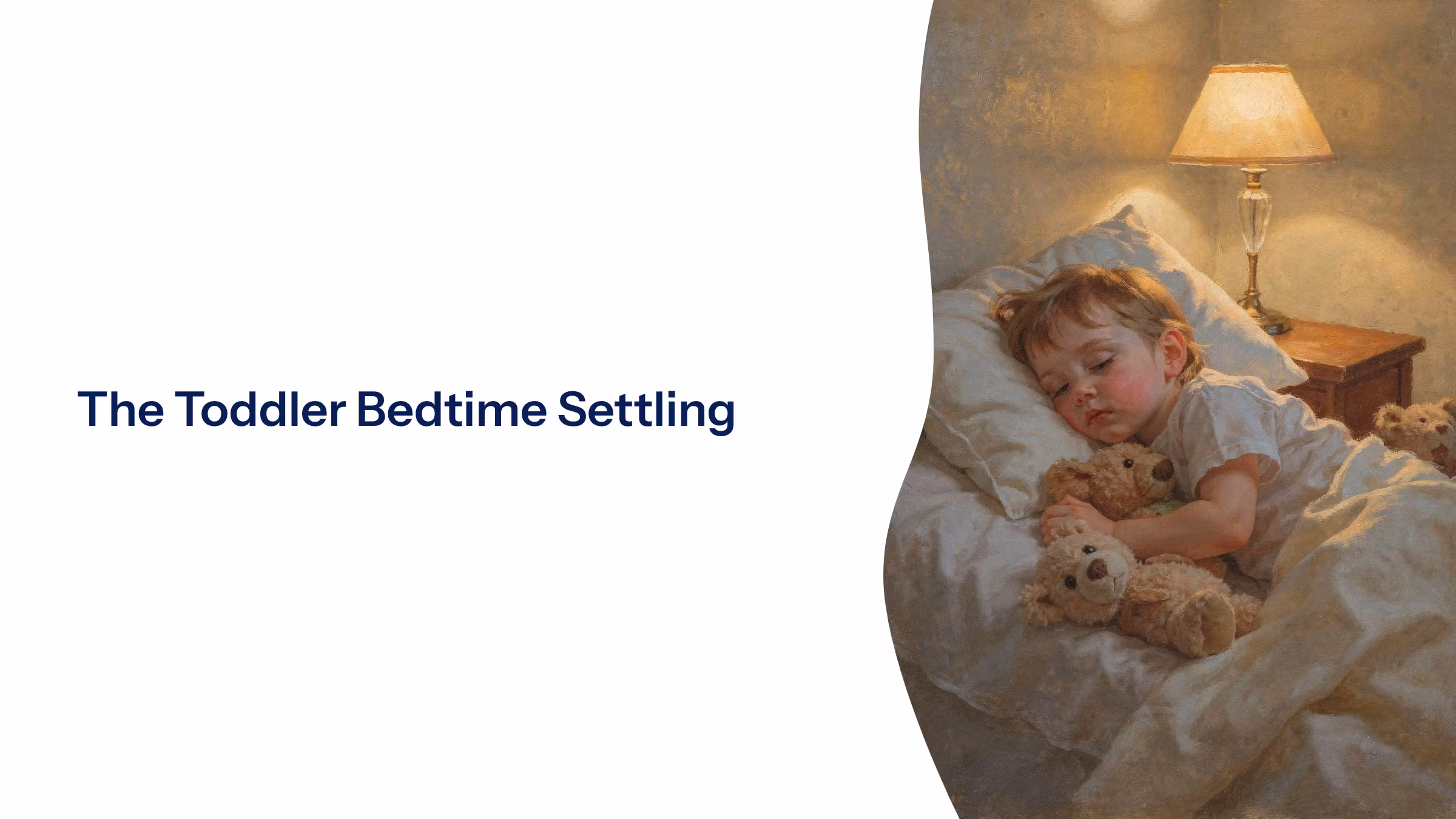 The Toddler Bedtime Settling