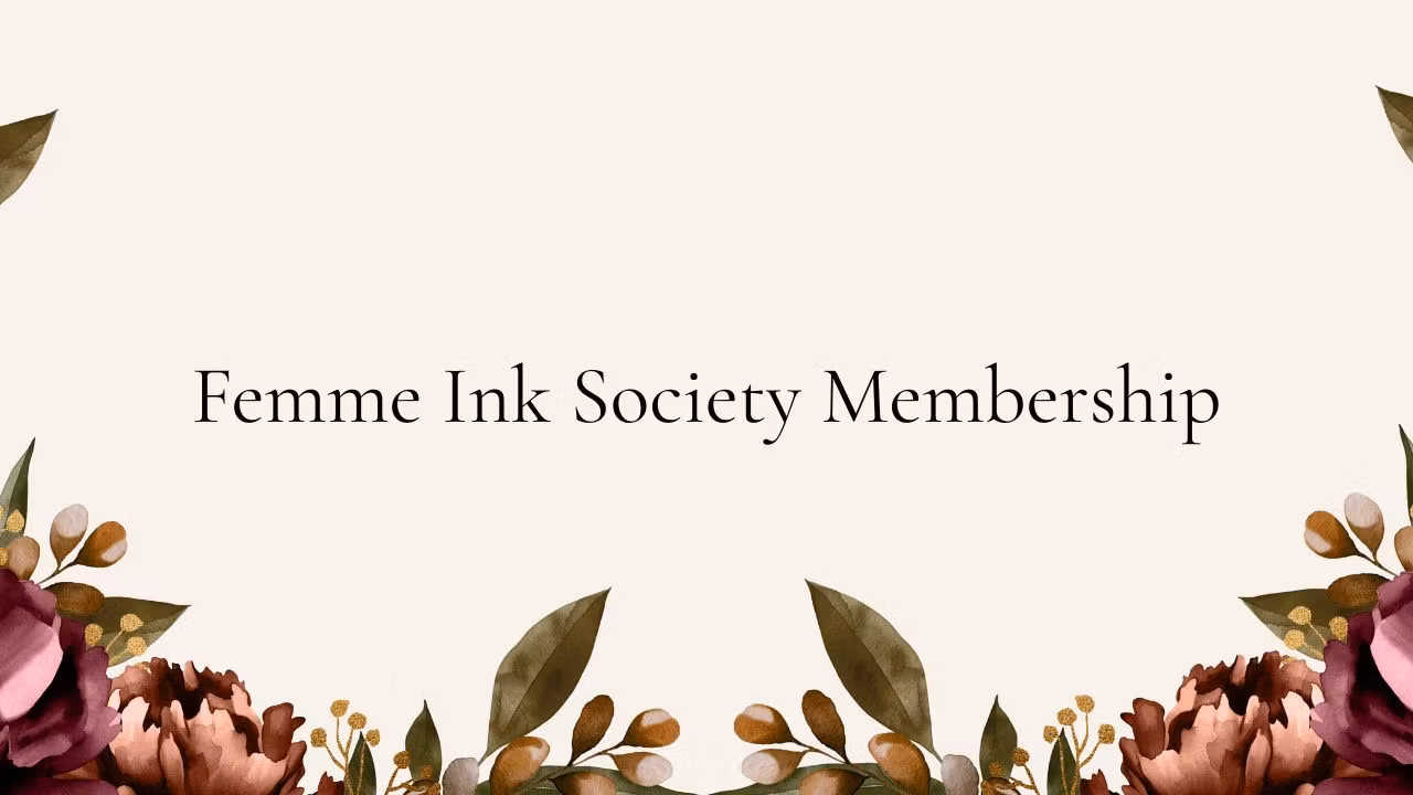 Femme Ink Society Membership