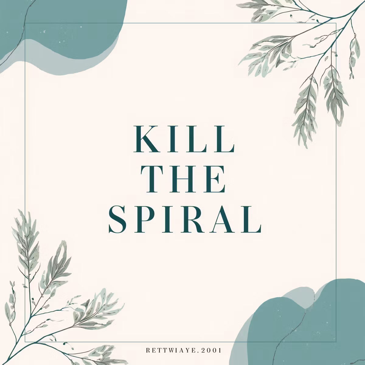 Kill The Spiral