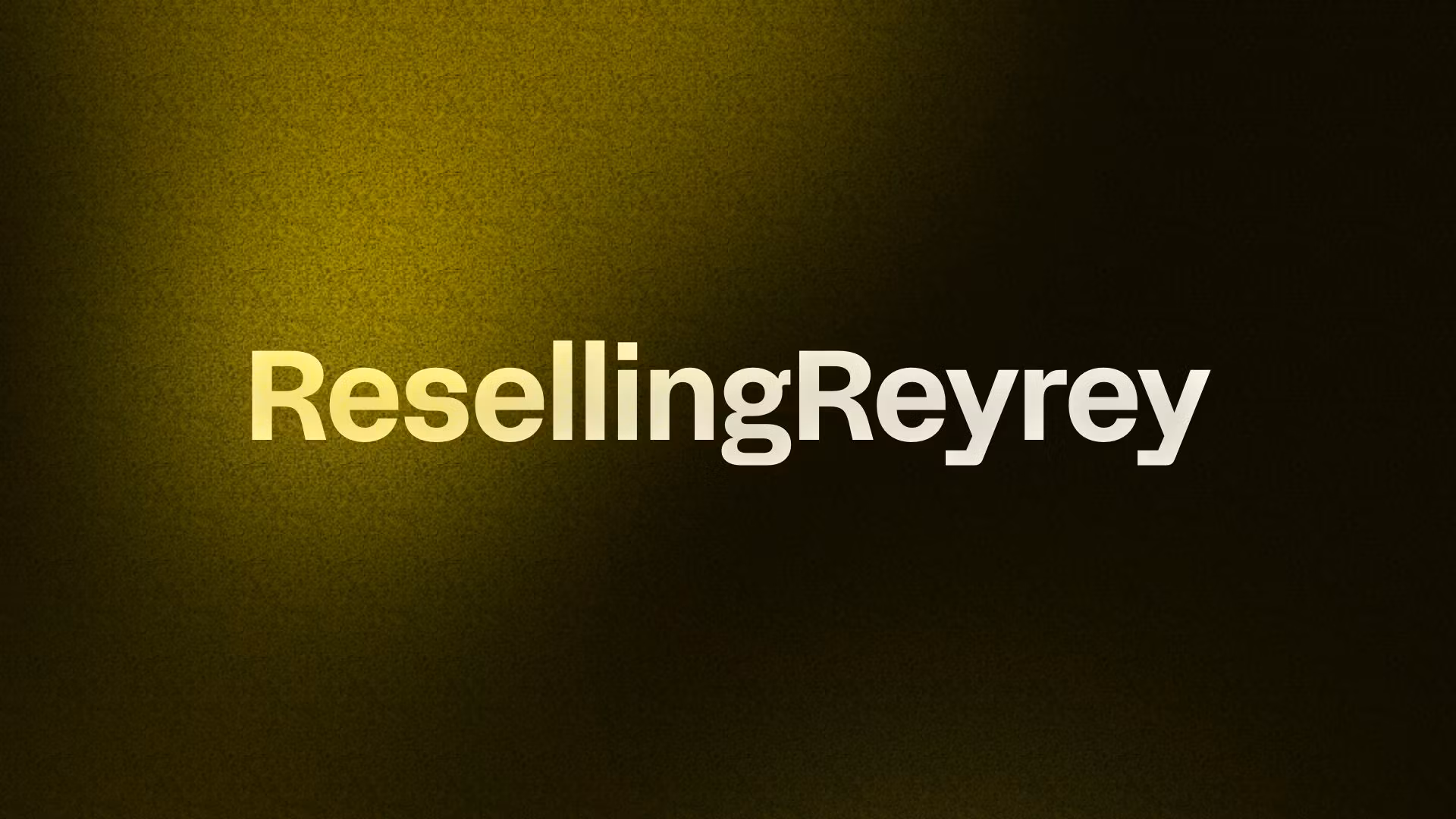 ResellingReyrey