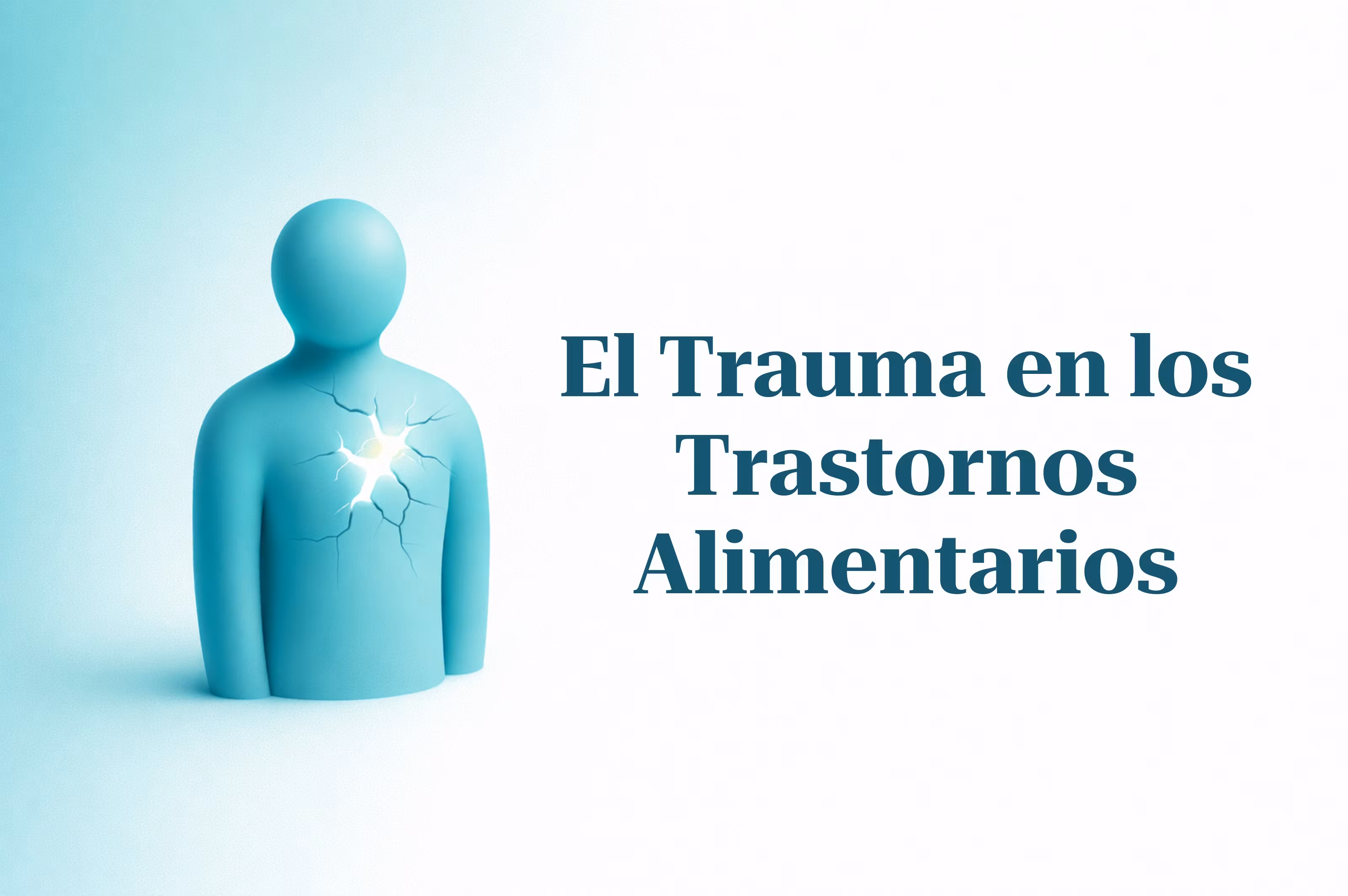 El trauma en los trastornos alimentarios