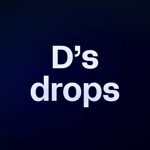 D’s drops