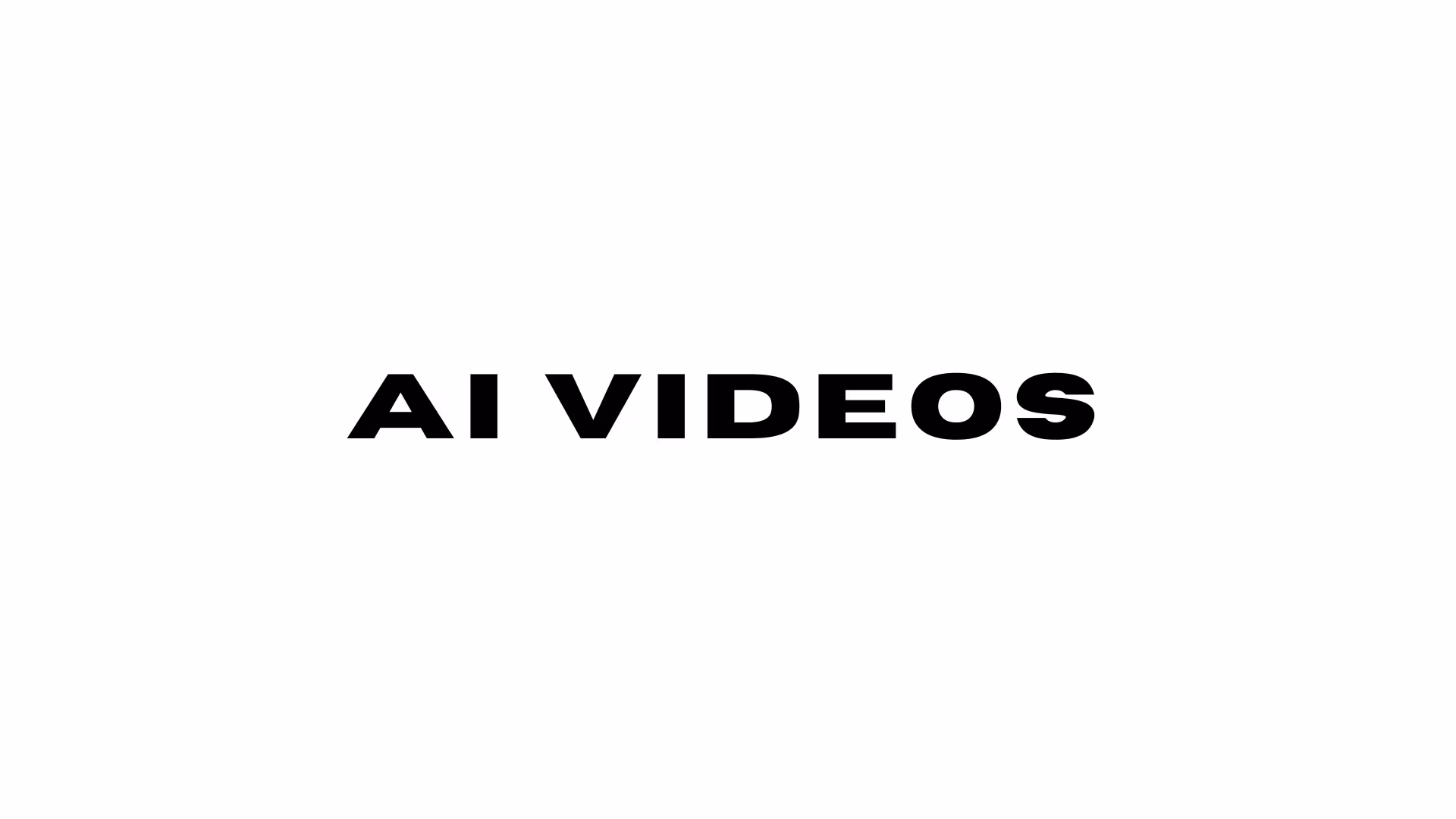 AI VIDEOS