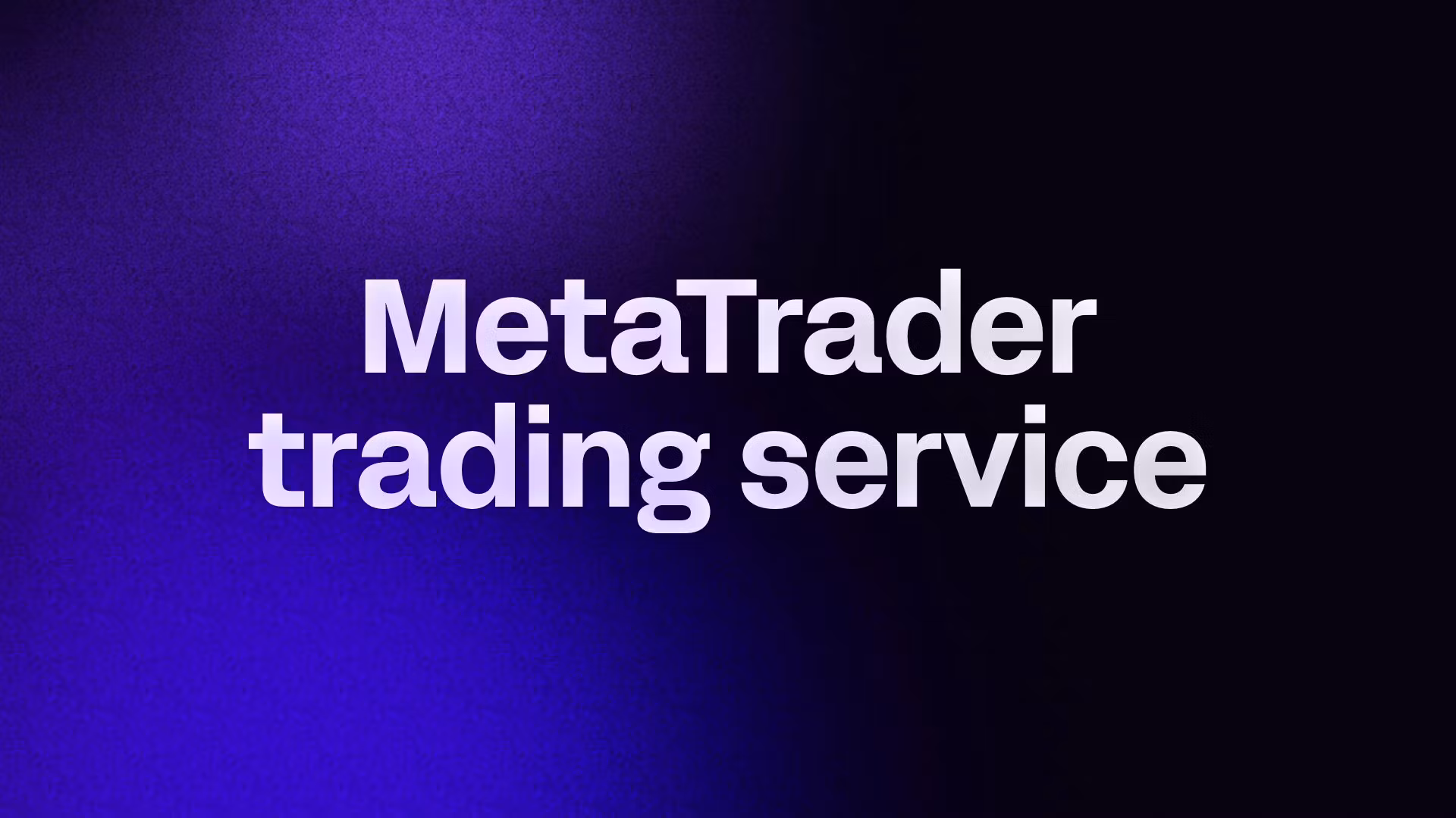 MetaTrader trading service 