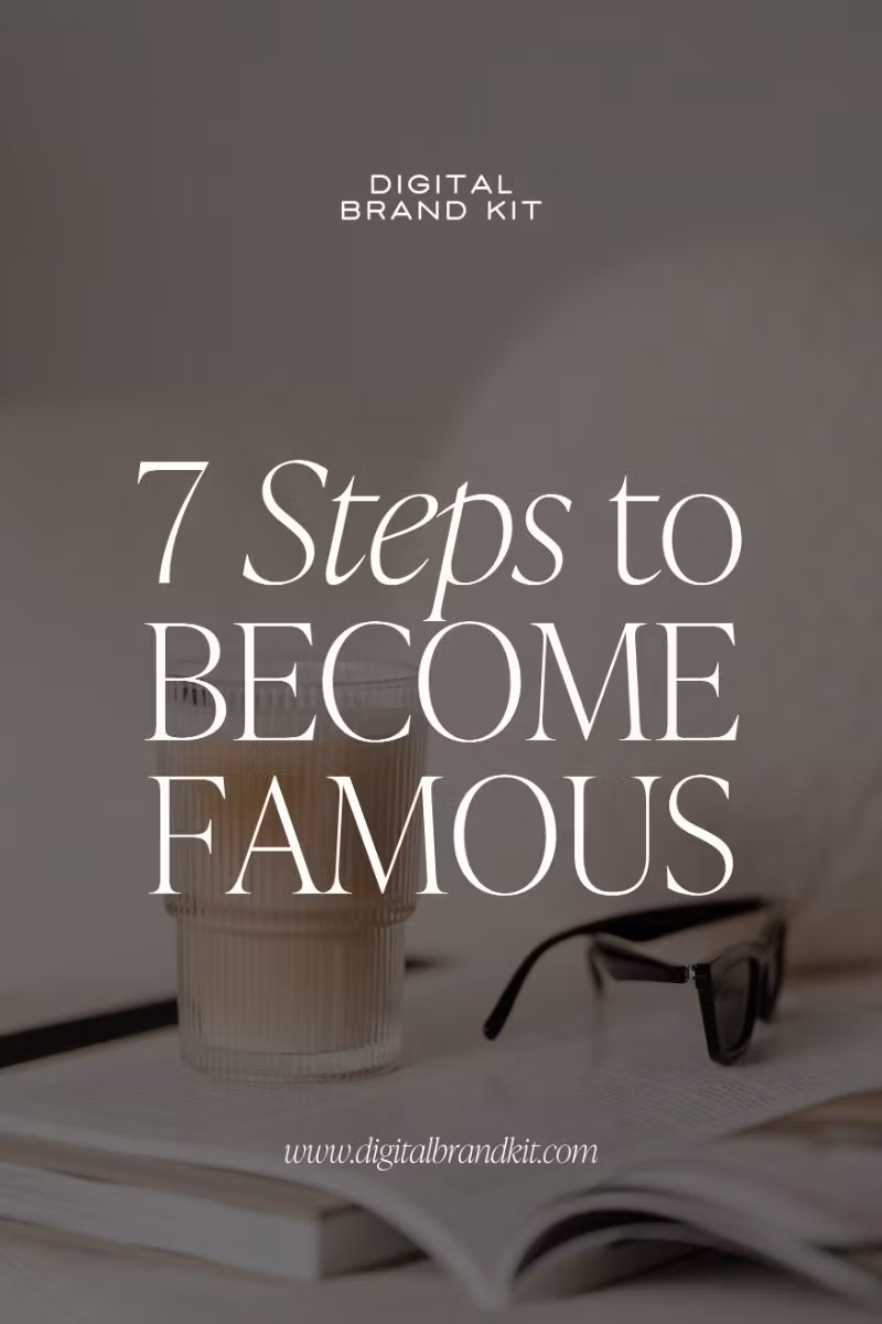7 Step to become famous 