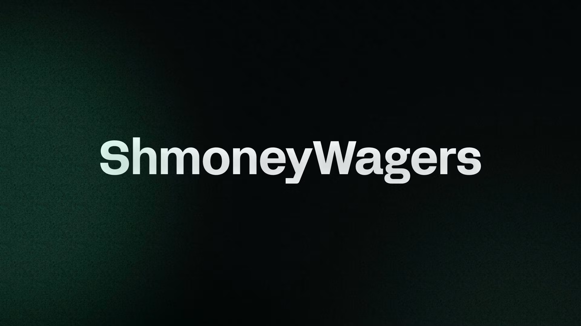 ShmoneyWagers