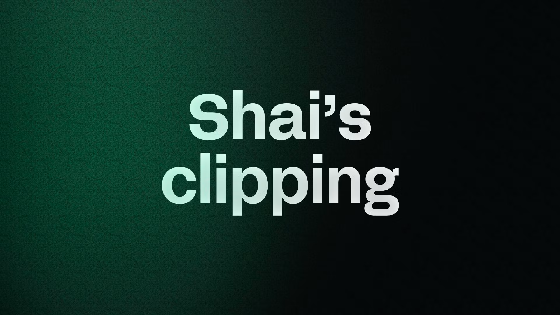 Shai’s clipping 