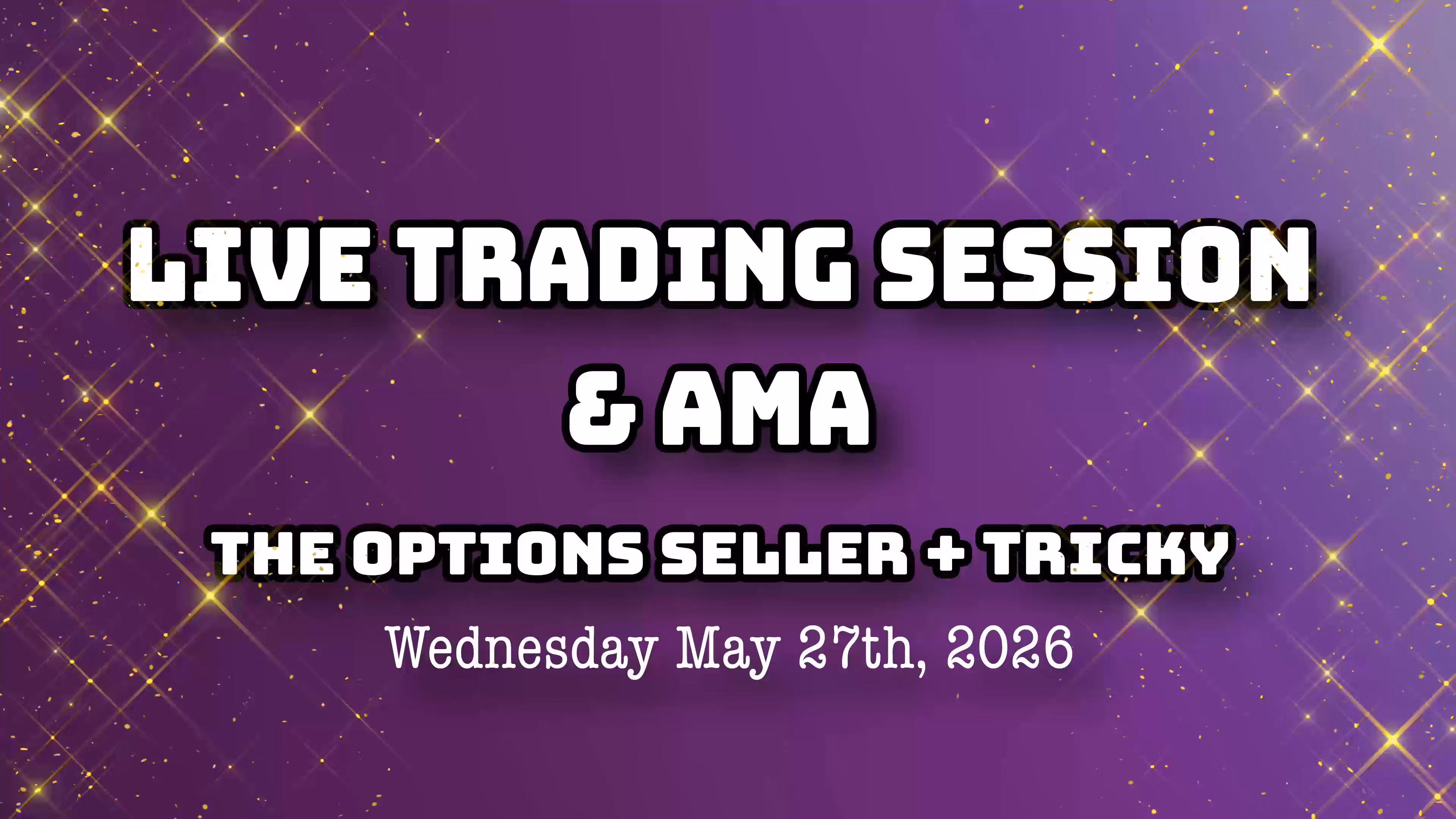 Live Trading Session & AMA | Wednesday May 27th, 2026