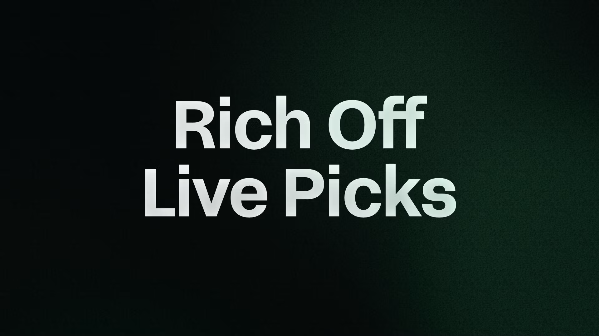 Rich Off Live Picks