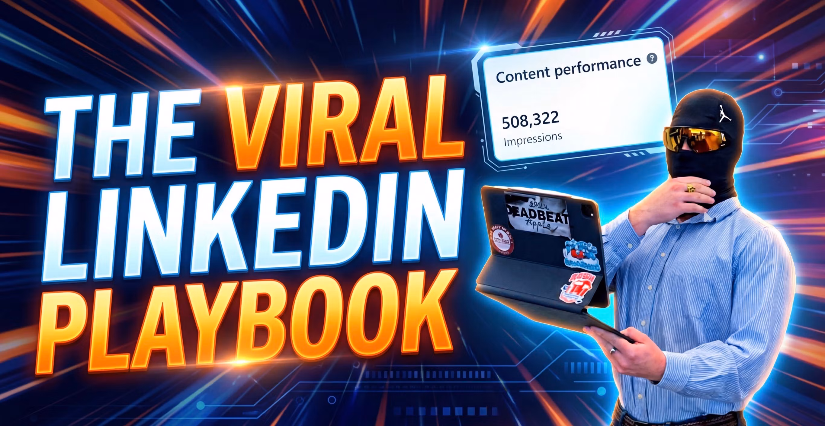 The Viral LinkedIn Playbook