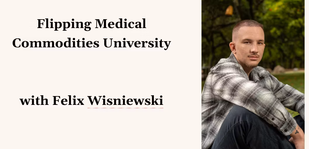 Flipping Medical Commodities University