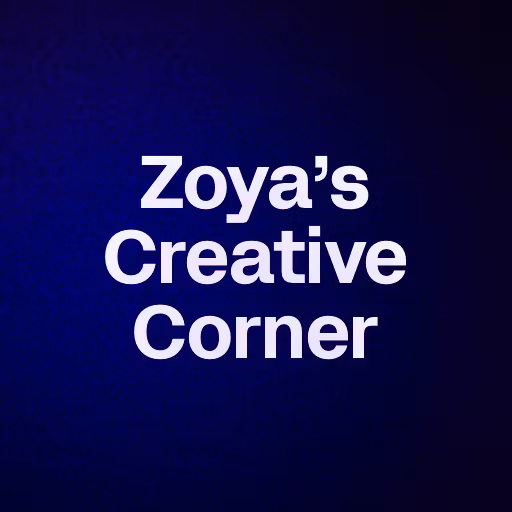 Zoya’s Creative Corner 