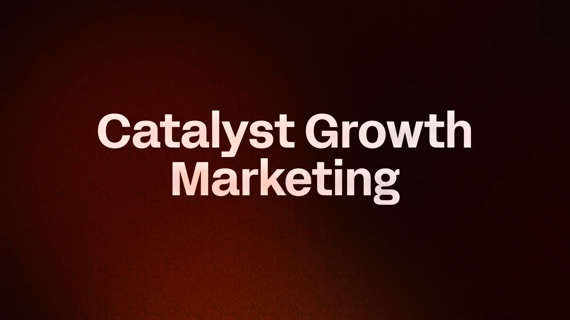 Catalyst Growth Marketing