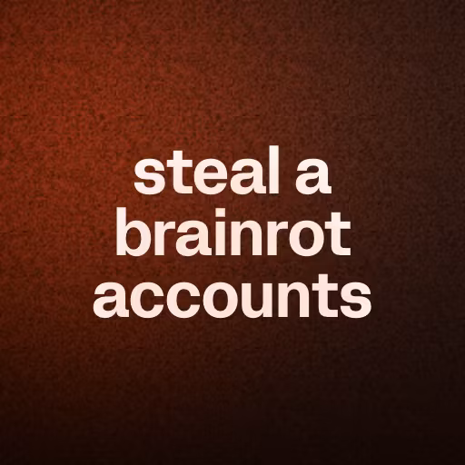 steal a brainrot accounts