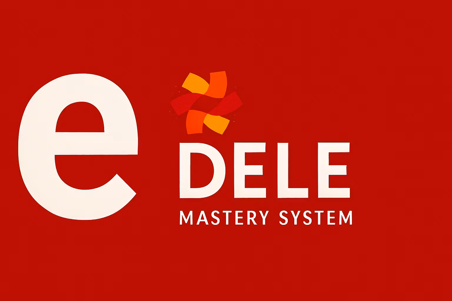 DELE Mastery System
