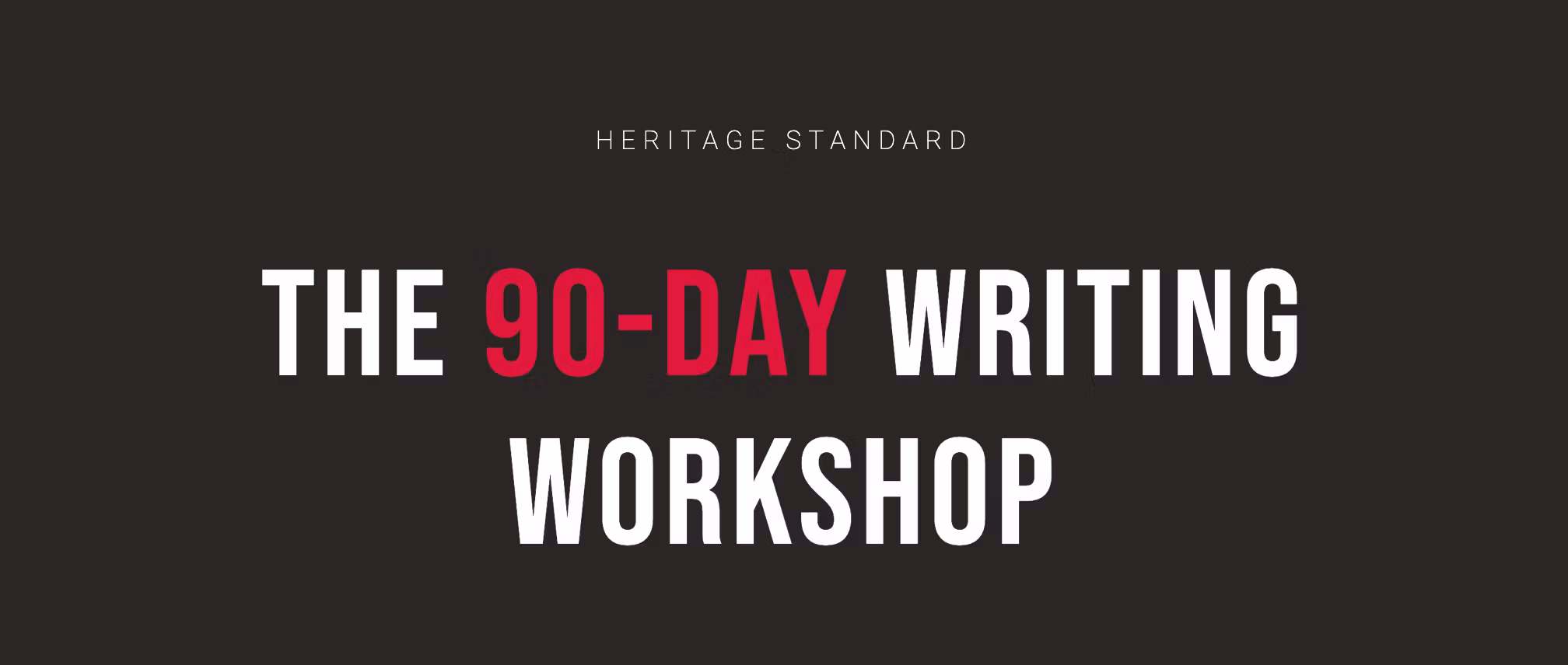 The 90-Day Writing Workshop by Heritage Standard