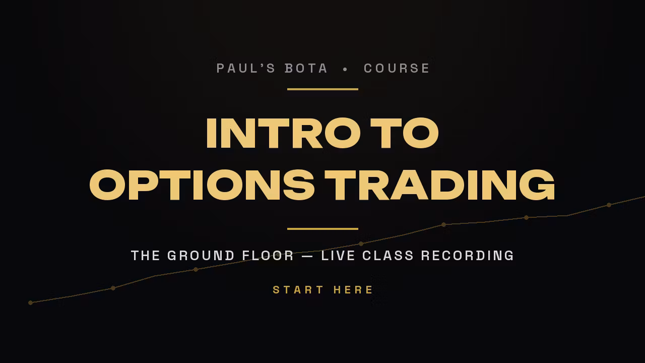 Paul's Intro to Options Trading — Live Class Recording