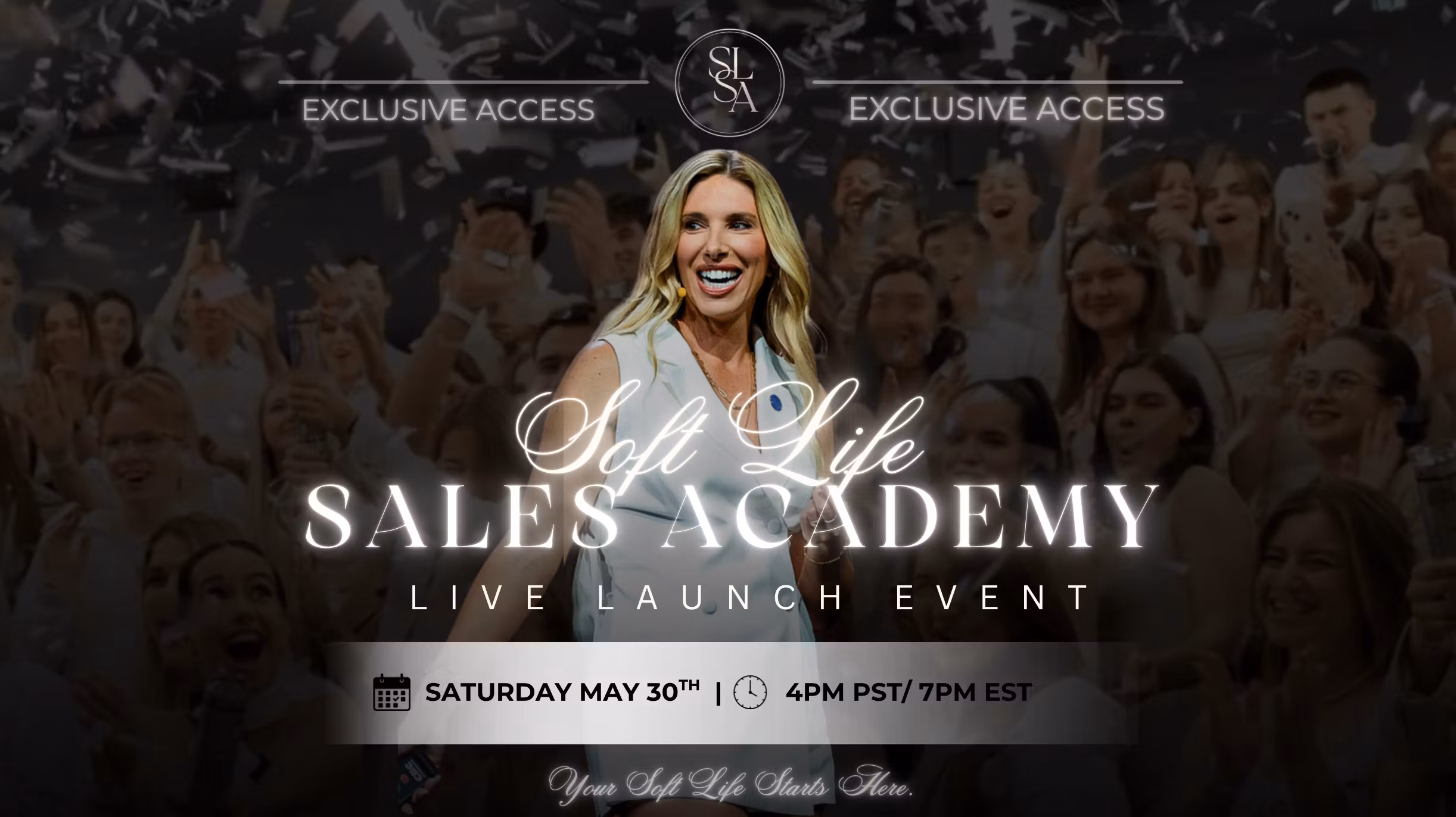 Soft Life Sales Academy (Private Launch Event)
