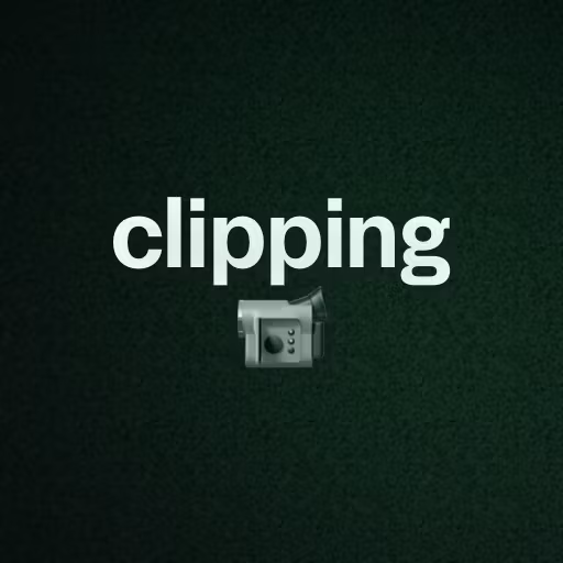 clipping 📹