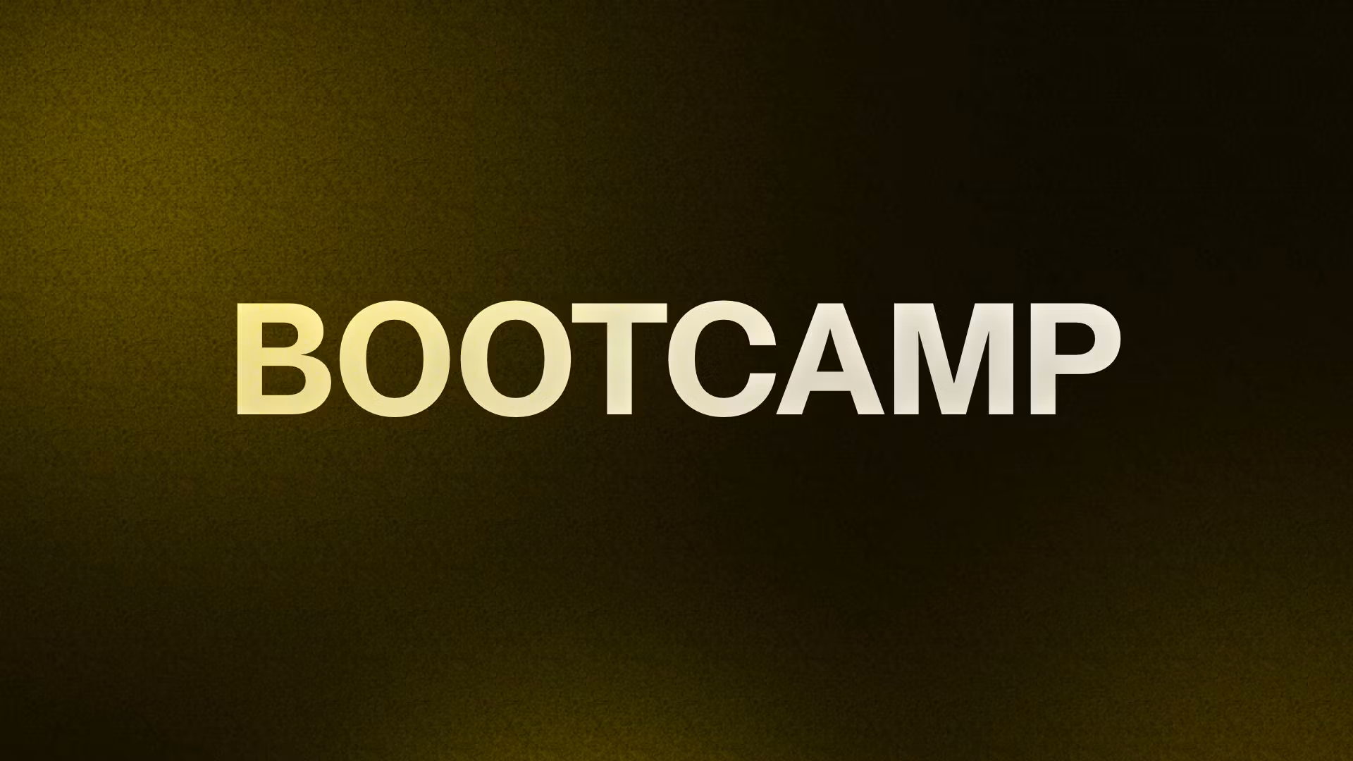 BOOTCAMP