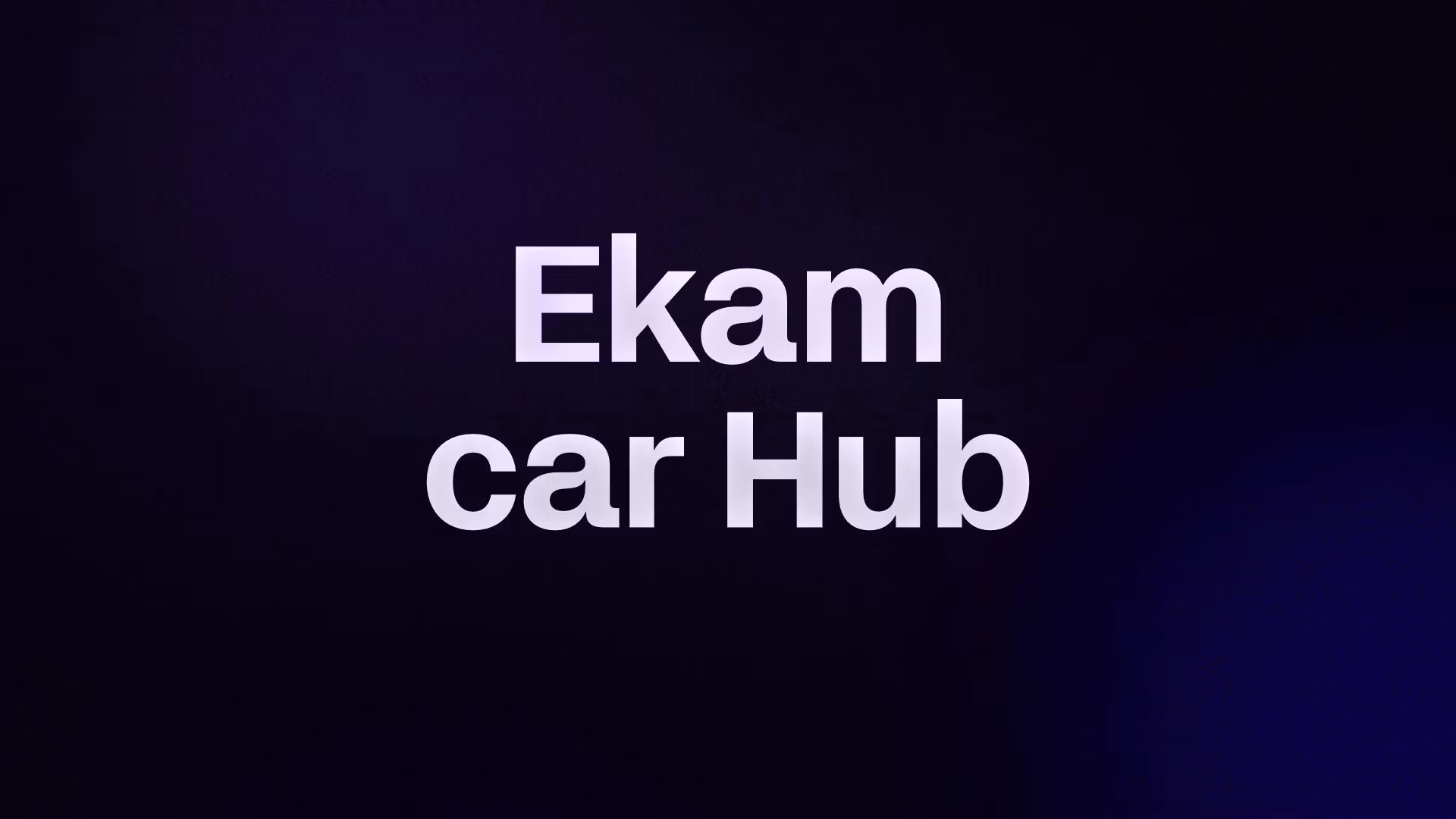 Ekam car Hub