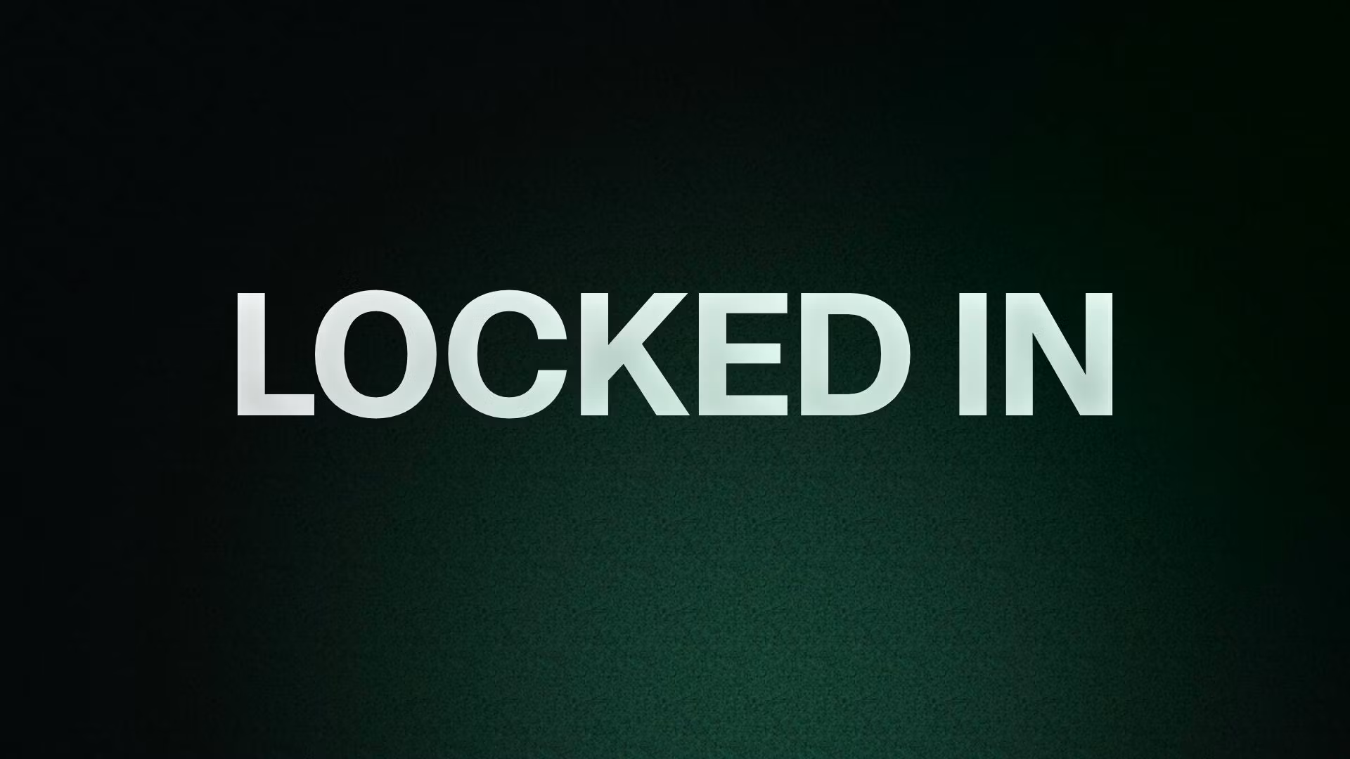 LOCKED IN