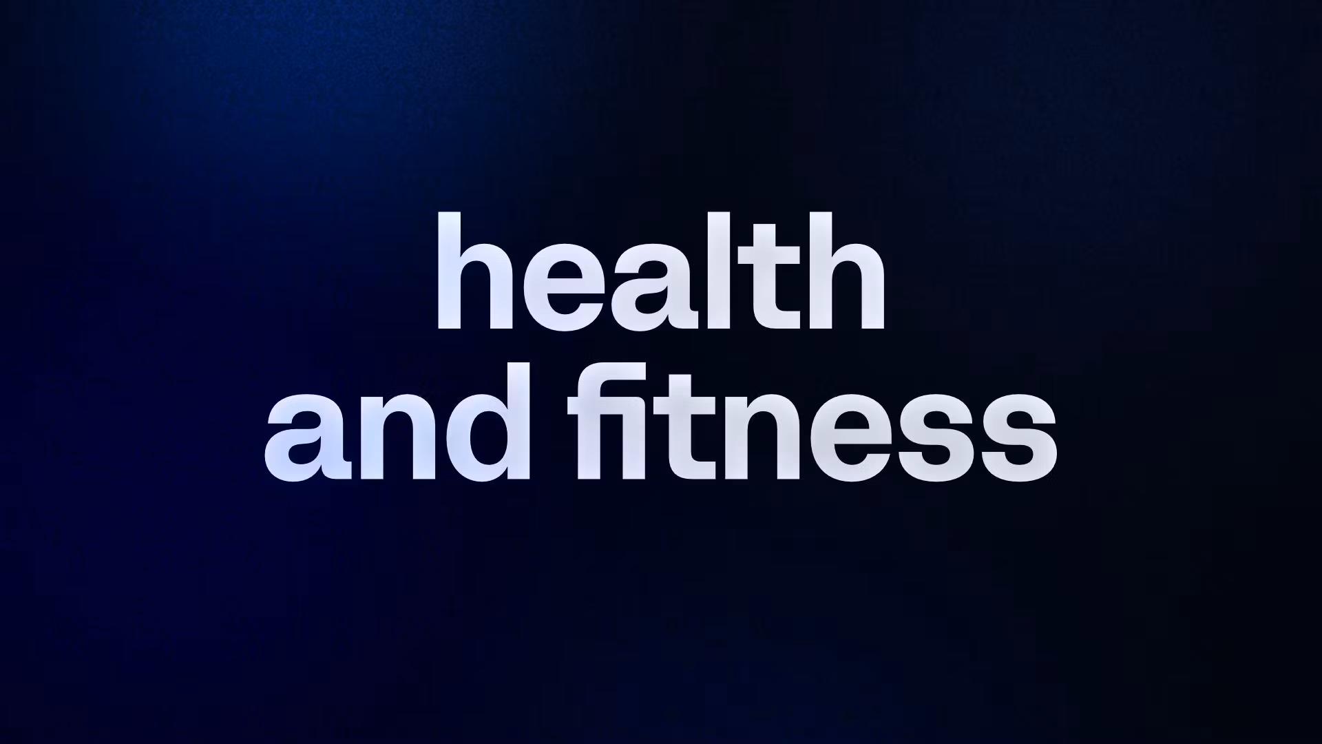 health and fitness