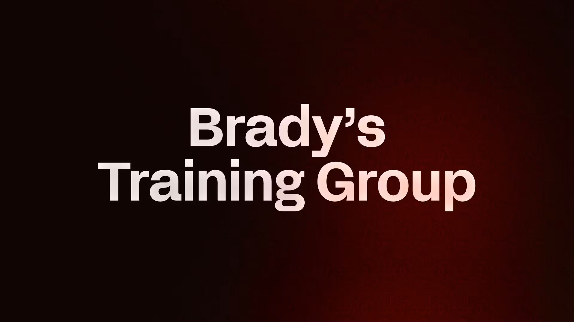 Brady’s Training Group