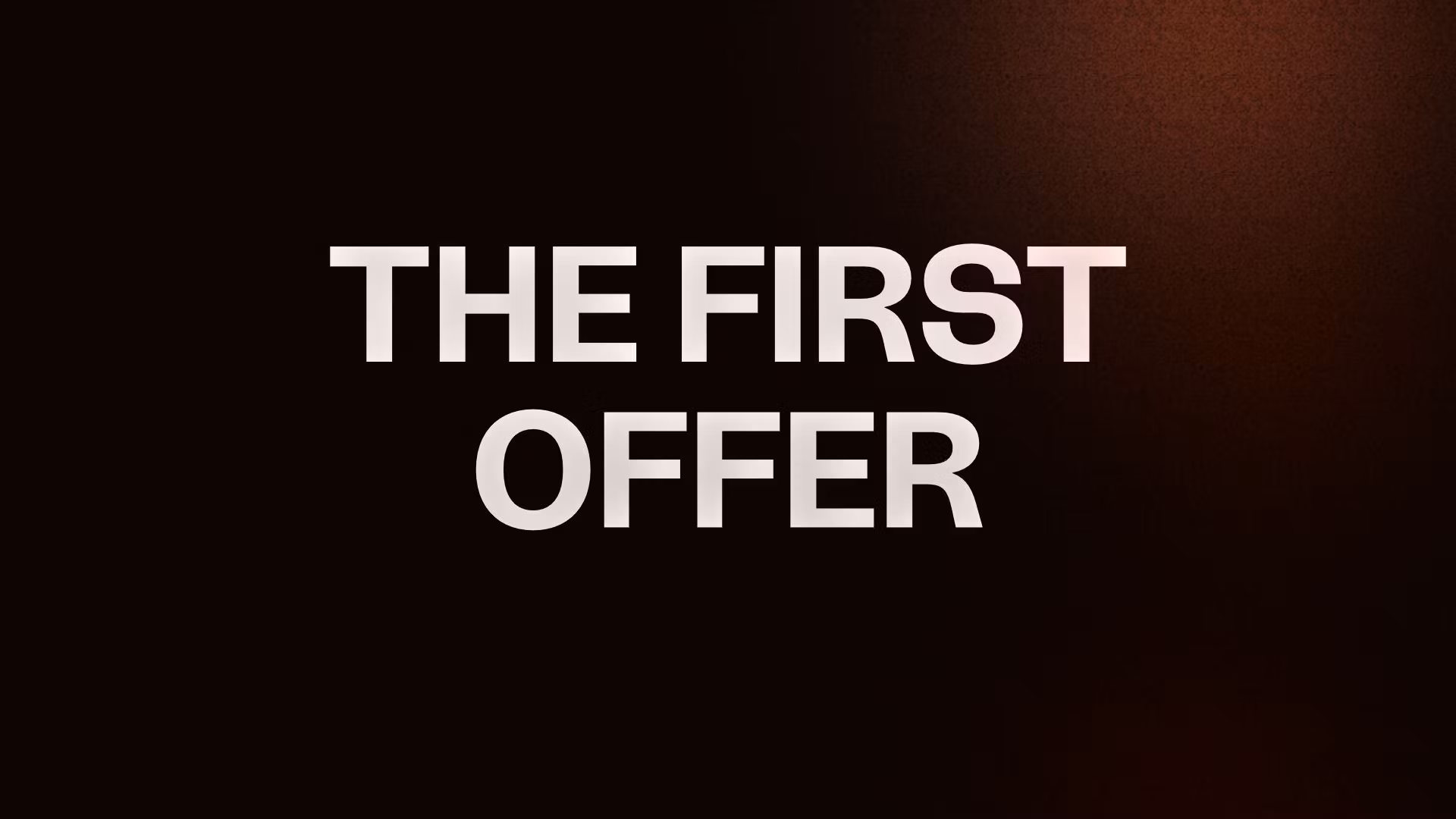 THE FIRST OFFER