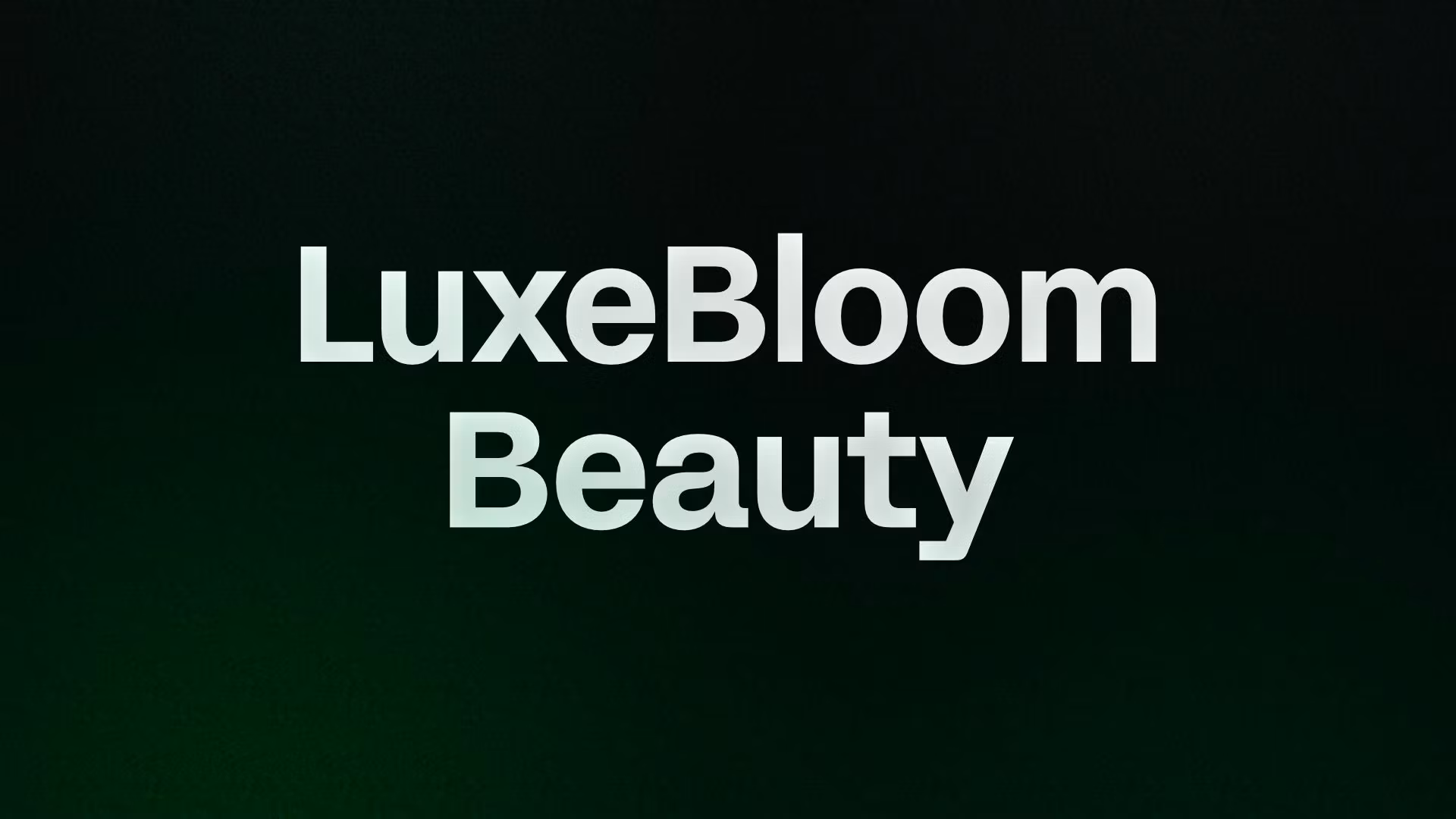 LuxeBloom Beauty