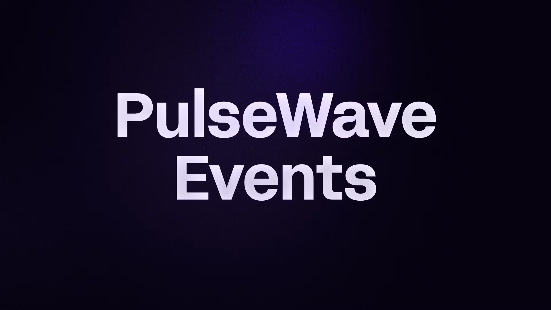 PulseWave Events 